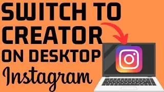 How to Switch to Creator Account on Instagram - Desktop PC, Laptop, Mac, Chromebook