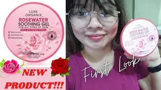 LUXE ORGANIX Rose Water Soothing Gel!!! NEW PRODUCT!! FIRST LOOK :)