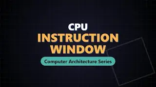 How CPUs Multitask: The Instruction Window Explained