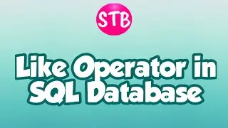 How to use Like Operator in SQL