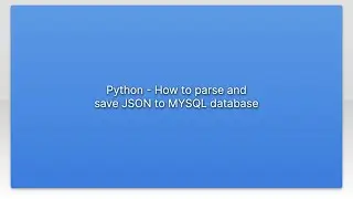 Python - How to parse and save JSON to MYSQL database