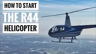 How to start a Robinson R44 Helicopter - type rating training