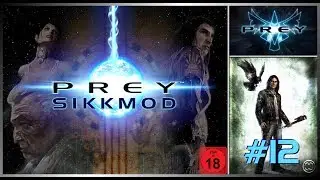 PREY (2006) [SIKKMOD-Better Shaders]🏹 #12★Let's Play [ENG/GER]