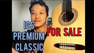 selesai setting, ready for sale, IGS premium classical guitar