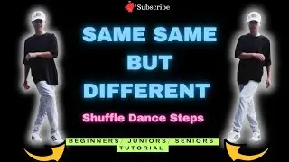 Shuffle Dance Choreography Tutorial Step-By-Step| Same Same But Different |Beginners/Seniors/Juniors
