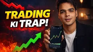WelcomeTo TraderLife Trading Ki Asli Sachchai StockMarketIndiaTrading Se Pese Kese Nhi Bante सचजानलो