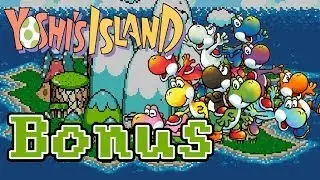 Yoshi's Island - Episode 25 (Bonus Levels 6-9, 6-10)