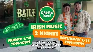 O'McPub Band Live Irish Stream - Baile Cask & Kettle 1/11/25 Hagerstown, MD