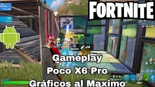 Gamplay Fornite en el Pocox6 Pro Gráficos al Maximo 