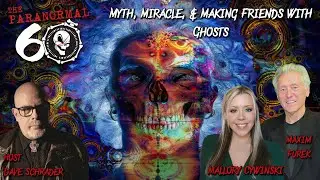 Myth, Miracle, & Making Friends with Ghosts