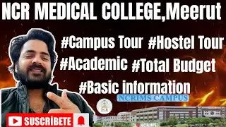 NCR medical college, Meerut || Campus Tour || Hostel Tour || Academic Tour || 2025 expected cutoff