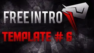 FREE INTRO TEMPLATE #6 with TUTORIAL by PushedToInsanity!
