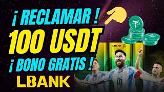 GAN&Aacute; Gratis ! 100 USDT Bono de Trading ! LIMITADO ! Exchange Lbank ! 