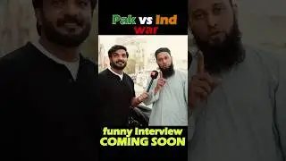 INDIA🇮🇳 vs 🇵🇰PAKISTAN interview on  speculations of war , Coming soon only on Muneeb&rsquo;s Pov.