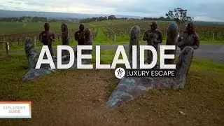 ADELAIDE | Luxury Escapes S1E3 | Explorer's Guide
