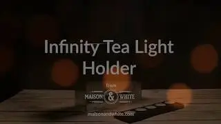 Infinity Tea Light Holder | Maison & White