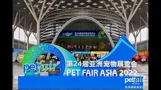 Explore Pet Fair Asia 2022