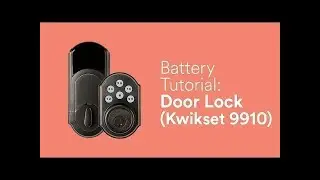 Battery Tutorial: Door Lock (9910)
