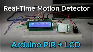 Arduino LCD Motion Detector | PIR Sensor Project