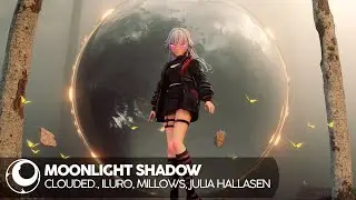 Clouded., ILURO, Millows - Moonlight Shadow (ft. Julia Hallasen) [Gaming Playlist Cover Release]