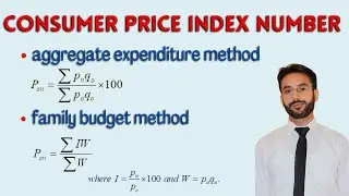 Consumer Price Index No | Aggregate Expenditure & Family Budget method | CH # 5 | LEC 13 | Class 11