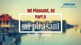 Mt Pleasant, SC Real Estate Driving Tour - Part 5
