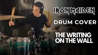 The writing on the wall (Iron Maiden) | Drum Cover