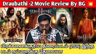 DRAUPATHI 2 MOVIE REVIEW 🔥 | Pongal 2026 Biggest Historical Film? | BG Review