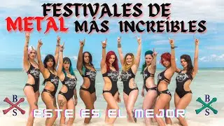 FESTIVALES DE METAL MÁS INCREÍBLES DEL MUNDO 🤘