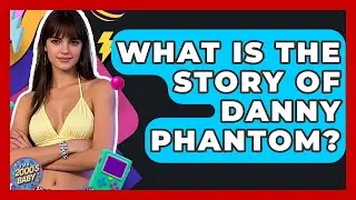 What Is The Story Of Danny Phantom? - I'm a 2000s Baby