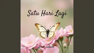 Satu Hari Lagi