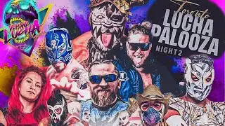 FULL SHOW | LUCHAPALOOZA 2025 | Night Two