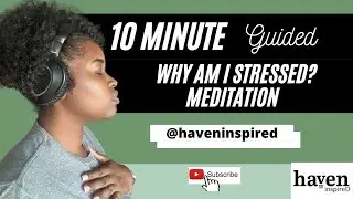 Release Stress at Its Source | Guided Reflection