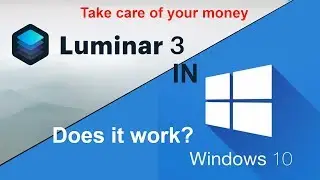Does Luminar 3 work in Windows 10?