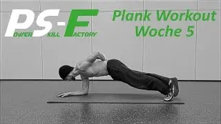 PowerSkill Factory - Plank Workout Week 5