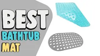 Best Bathtub Mat in 2020 &ndash; Ensure Safety During Shower!