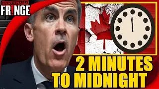 🔴 Mark Carney is RUNNING OUT OF TIME for CANADA - Unhinged Fringe