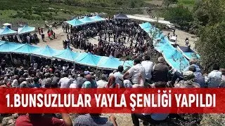 1  BUNSUZLULAR YAYLA ŞENLİĞİ YAPILDI