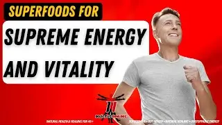 Top 10 Superfoods for Adults Over 45 to Boost Energy and Vitality