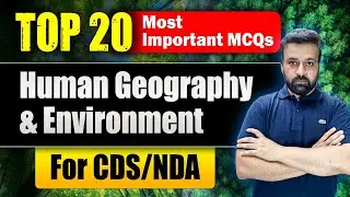 HUMAN GEOGRAPHY ENVIRONMENT :Challenge CDS-2025 |NDA-2025 | Best CDS/CAPF Coaching in chandigarh