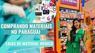 COMPRANDO MATERIAIS DE MEDICINA NO PARAGUAI