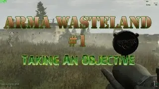 Wasteland Adventures #1 - Taking An Objective