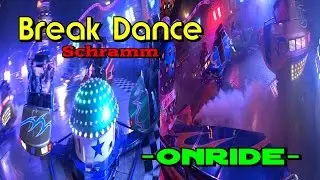 Break Dance - Schramm (Showfahrt - Onride) Fr&uuml;hjahrsdippemess Frankfurt 2017