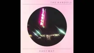 The Handels - Easy Way (Demo)
