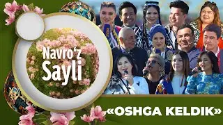NAVRO'Z SAYLI - OSHGA KELDIK (21.03.2023)