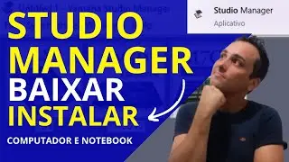 [FÁCIL] Como baixar e instalar o studio manager no computador?