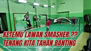 KETEMU LAWAN SMASHER  || NURWAHID/BAMBANG VS KRISNAWAN/NUR