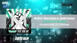 Put Em Up vs. Gasolina  (Hardwell UMF 2017 Mashup) [David Nam Edit]