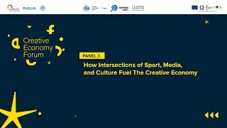 CEF2025 - Panel 3: How Intersections of Sport, Media, and Culture Fuel The Creative Economy