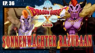 SONNENW&Auml;CHTER RAZUBAAN &diams; Let&acute;s Play Dragon Quest X Offline「Switch」 #36 [deutsch]
